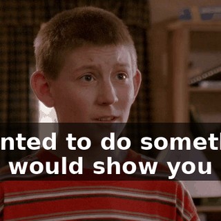 I wanted to do something that would show you