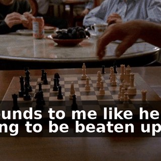 It sounds to me like he was asking to be beaten up.