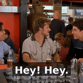 Hey! Hey.
