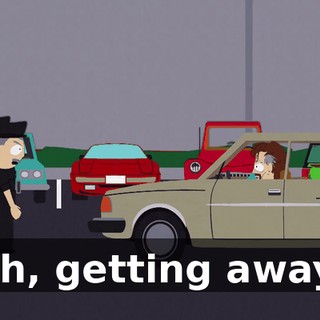 Oh, getting away!