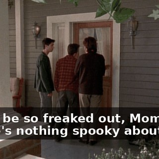 Don't be so freaked out, Mom. There's nothing spooky about this.
