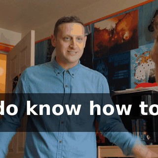 - I do know how to do it.