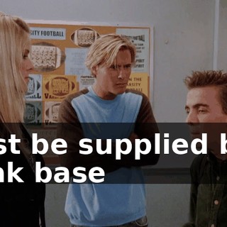 must be supplied by a weak base