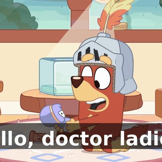 Hello, doctor ladies.