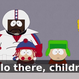 Hello there, children.