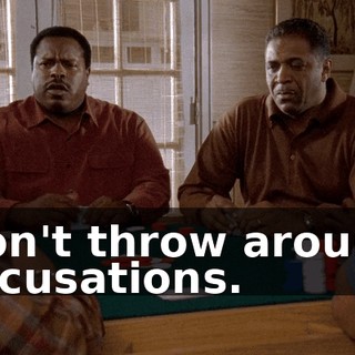 Don't throw around accusations.