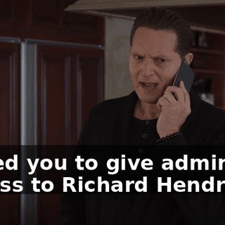 I need you to give admin access to Richard Hendricks.