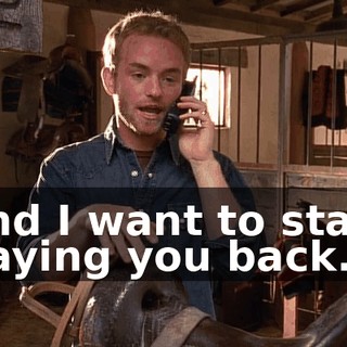 and I want to start paying you back.