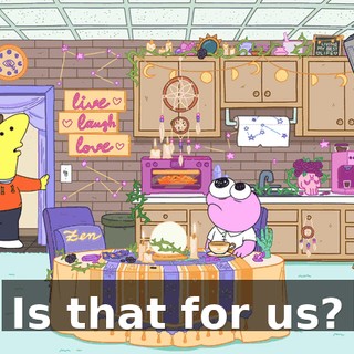 Is that for us?
