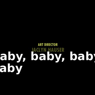 ♪ Baby, baby, baby, baby ♪