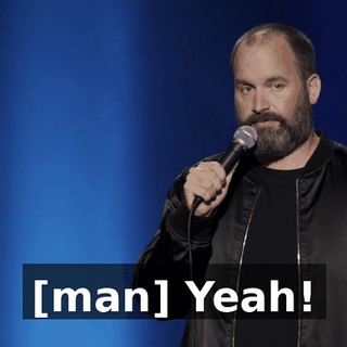 [man] Yeah!