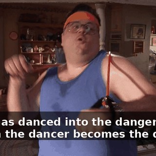 ♪ She has danced into the danger zone When the dancer becomes the dance ♪