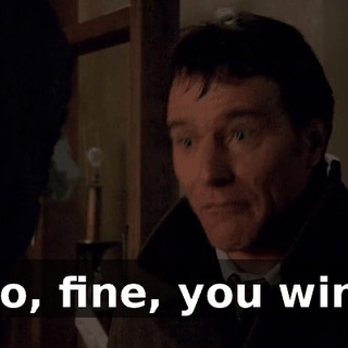 So, fine, you win!