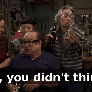 No, you didn't think!
