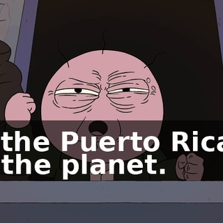 all the Puerto Ricans on the planet.