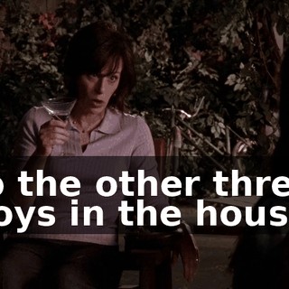 to the other three boys in the house.