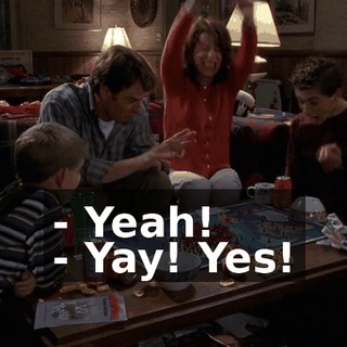 - Yeah! - Yay! Yes!