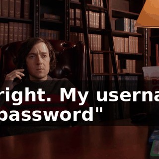 All right. My username is "password"