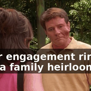Your engagement ring is not a family heirloom.