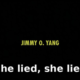 ♪ She lied, she lied ♪