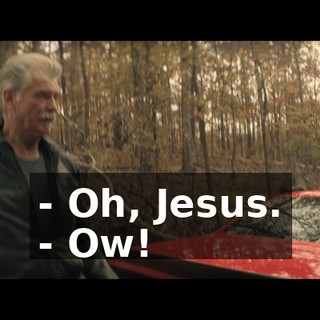 - Oh, Jesus. - Ow!