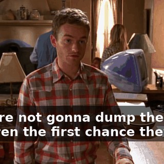 They're not gonna dump their children the first chance they get.