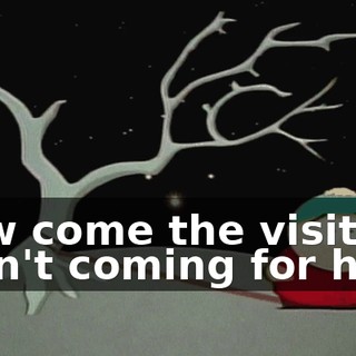 How come the visitors aren't coming for him?