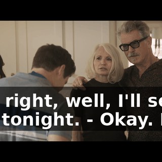 - All right, well, I'll see you tonight. - Okay. Bye.