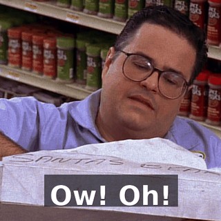 Ow! Oh!
