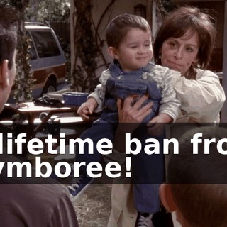 A lifetime ban from Gymboree!