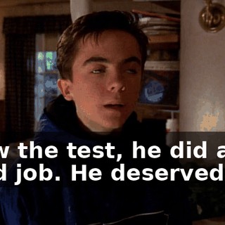 I saw the test, he did a good job. He deserved a B.