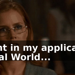 I've sent in my application to The Real World...