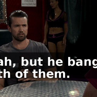Yeah, but he banged both of them.