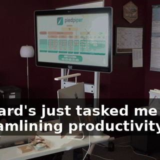 Richard's just tasked me with streamlining productivity