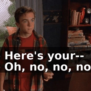 - Here's your-- - Oh, no, no, no.