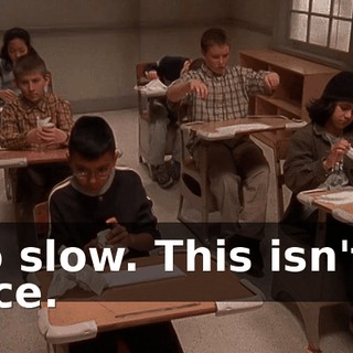 Go slow. This isn't a race.