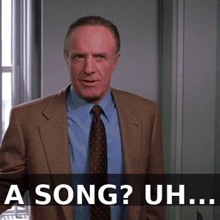 A SONG? UH...