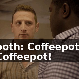 both: Coffeepot! Coffeepot!