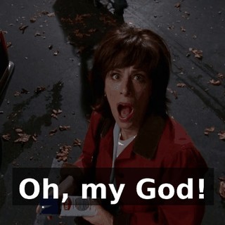 Oh, my God!