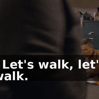 - Let's walk, let's walk.