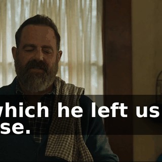 in which he left us the house.