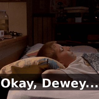 Okay, Dewey...