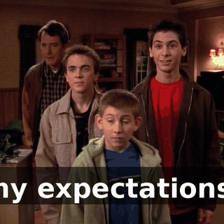 my expectations.