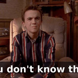 You don't know that.