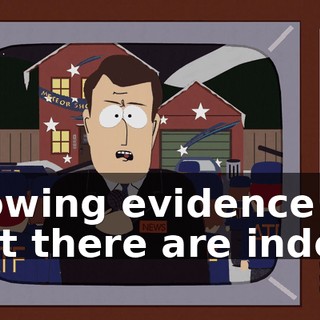 showing evidence that there are indeed