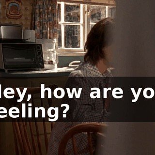 Hey, how are you feeling?