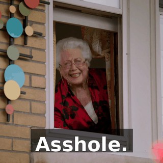 Asshole.