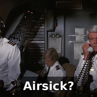Airsick?