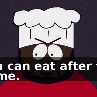 You can eat after the game.