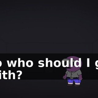 so who should I go with?